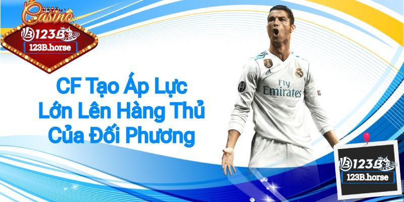 CF tạo áp lực lớn lên hàng thủ của đối phương 